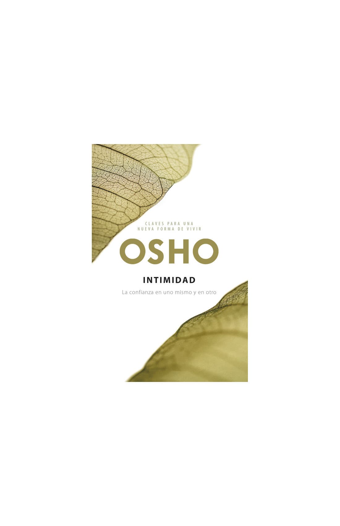 Intimidad (Claves para una nueva forma de vivir)